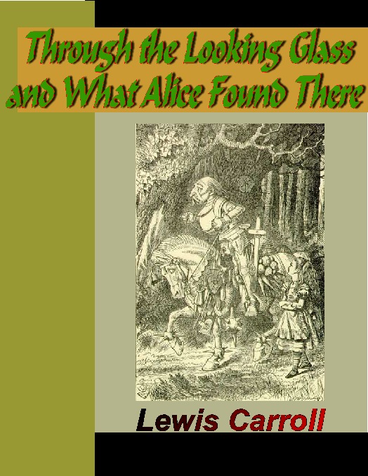 Title details for Through the Looking Glass and What Alice Found There by Lewis Carroll - Available